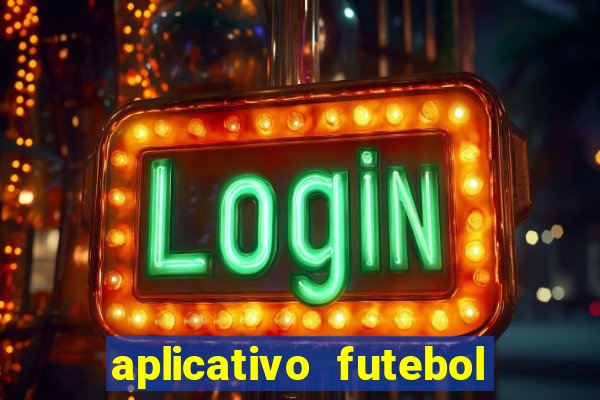 aplicativo futebol da hora 3.3